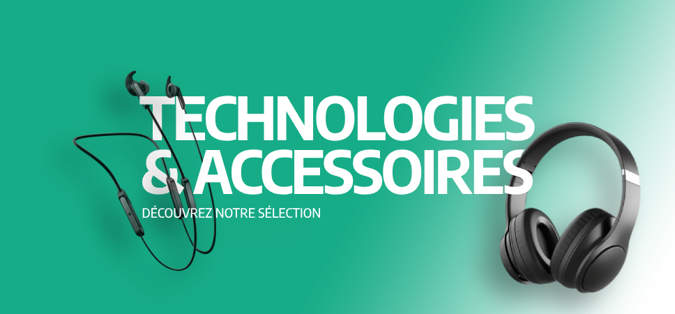 Technologies et accessoires – découvrez notre sélection